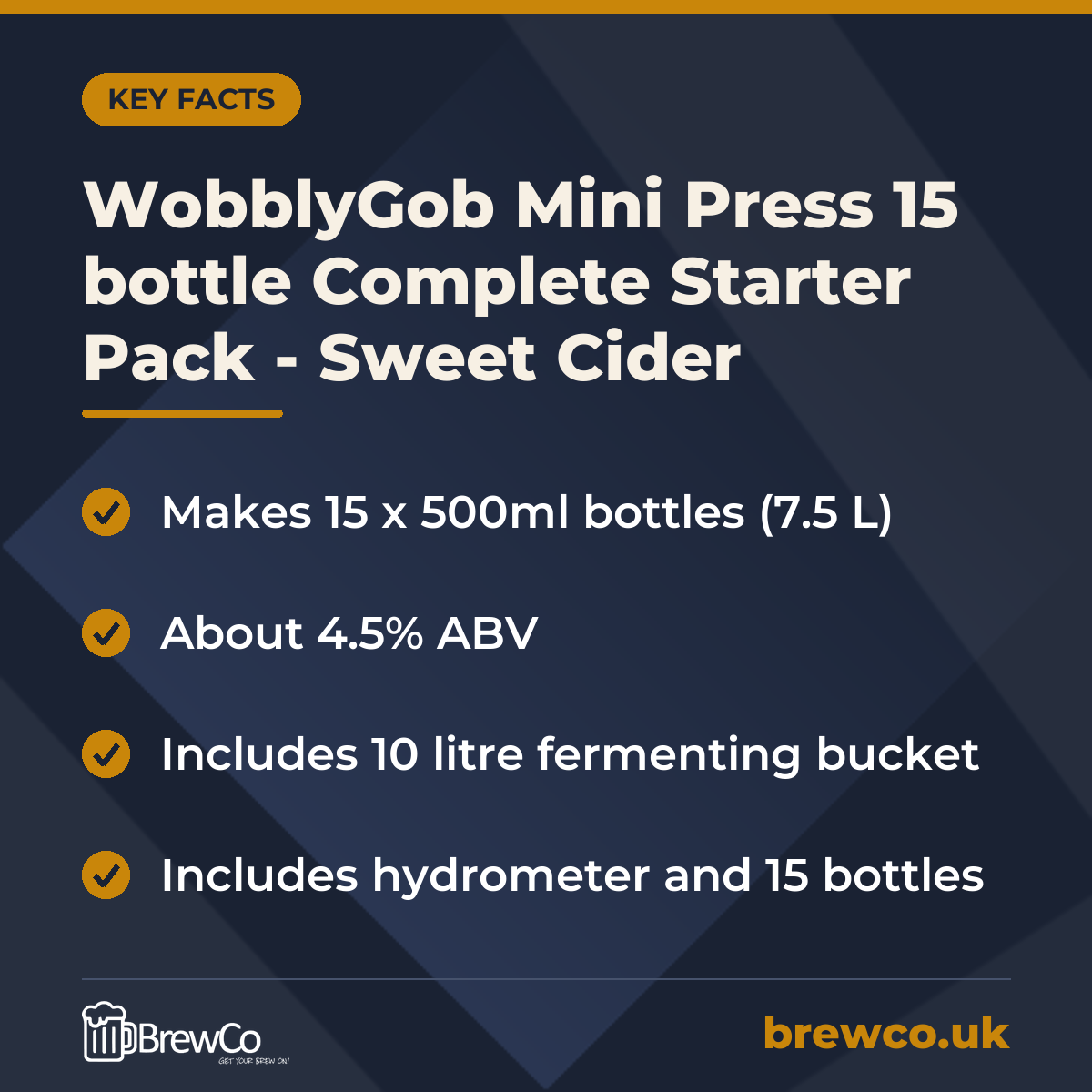 WobblyGob Mini Press 15 bottle Complete Starter Pack - Sweet Cider key facts: makes 15 x 500ml bottles (7.5 L), about 4.5% ABV, includes 10 litre fermenting bucket