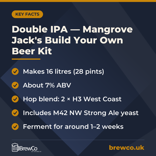 Double IPA — Mangrove Jack's Build Your Own Beer Kit | Makes 28 Pints key facts: makes 16 litres (28 pints), about 7% ABV, hop blend: 2 × H3 West Coast