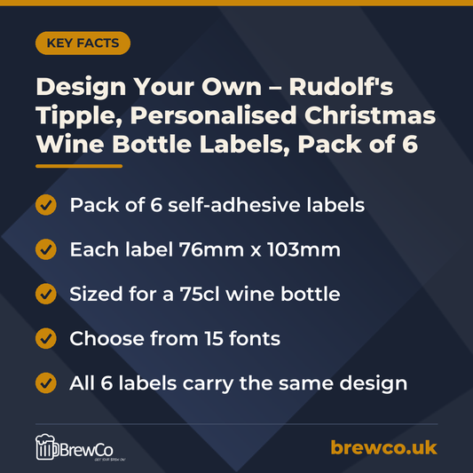 Design Your Own – Rudolf's Tipple, Personalised Christmas Wine Bottle Labels, Pack of 6 – key facts