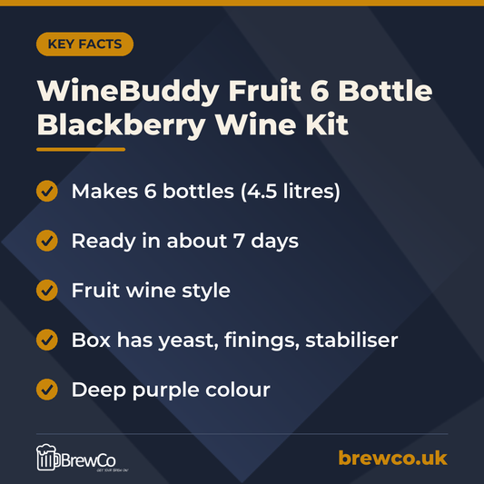 WineBuddy Fruit 6 Bottle Blackberry Wine Kit key facts: makes 6 bottles (4.5 litres), ready in about 7 days, fruit wine style