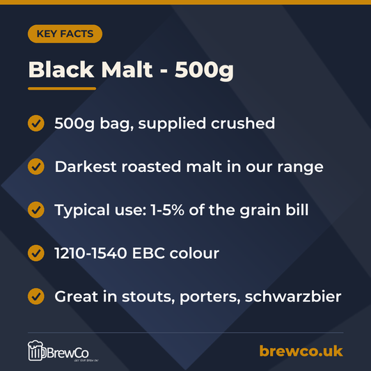 Black Malt - 500g key facts: 500g bag, supplied crushed, darkest roasted malt in our range, typical use: 1-5% of the grain bill