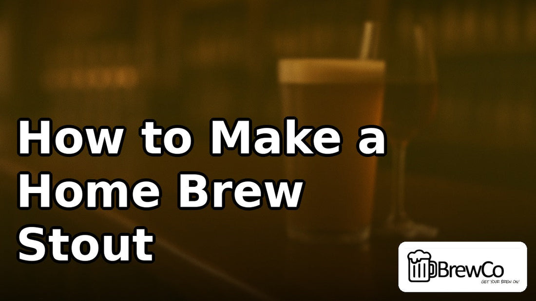 How to Make a Home Brew Stout