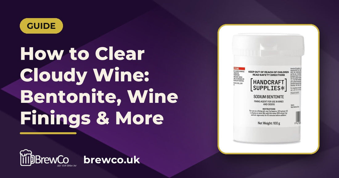How to Clear Cloudy Wine: Bentonite, Wine Finings & More