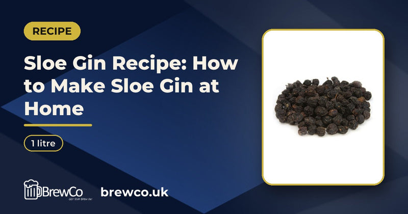 Sloe Gin Recipe: How to Make Sloe Gin at Home