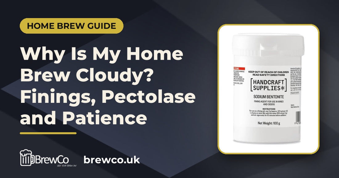 Why Is My Home Brew Cloudy? Finings, Pectolase and Patience
