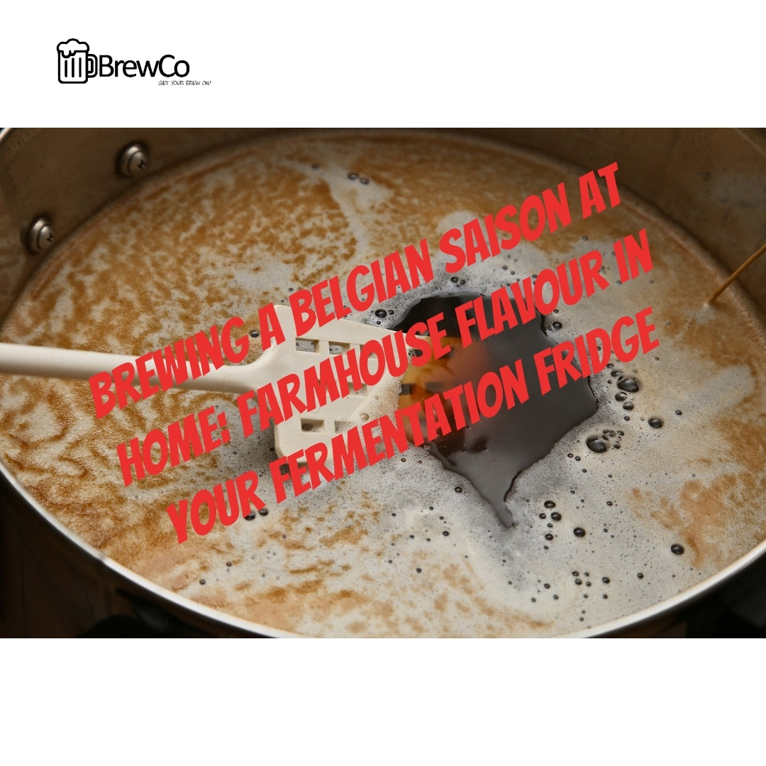 Brewing a Belgian Saison at Home: Farmhouse Flavour in Your Fermentation Fridge