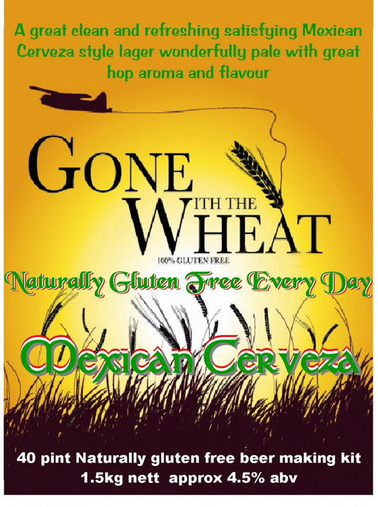 Gone With The Wheat Everyday Mexican Cerveza