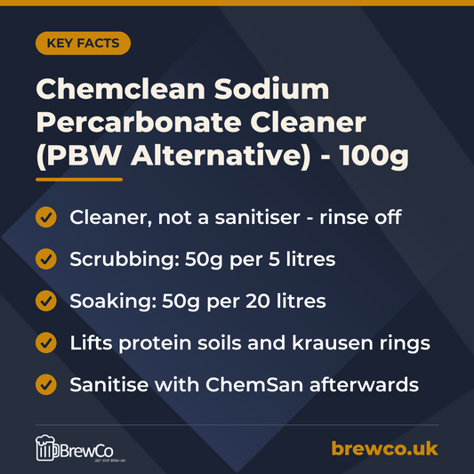 Chemclean Sodium Percarbonate Cleaner (PBW Alternative) - 100g key facts: cleaner, not a sanitiser - rinse off, scrubbing: 50g per 5 litres, soaking: 50g per 20 litres