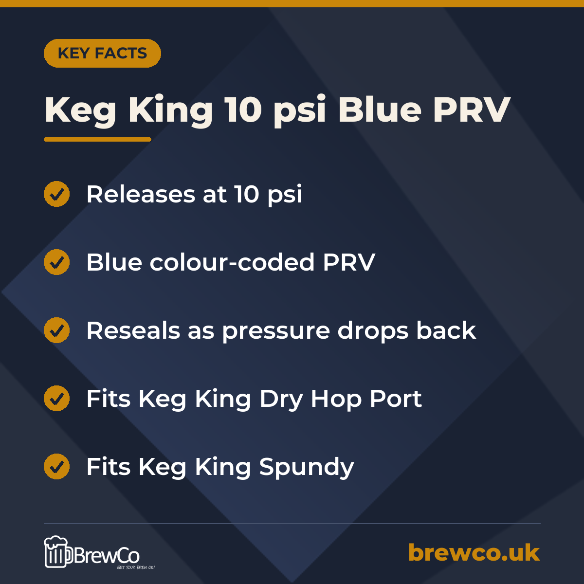 Keg King 10 psi Blue PRV key facts: releases at 10 psi, blue colour-coded PRV, reseals as pressure drops back