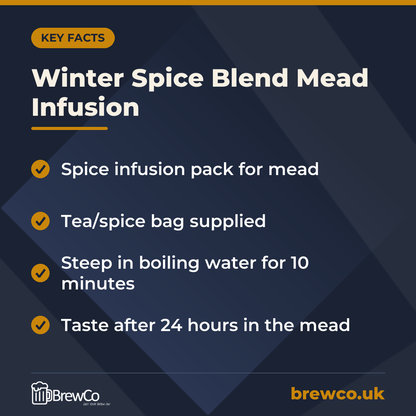 Winter Spice Blend Mead Infusion key facts: spice infusion pack for mead, tea/spice bag supplied, steep in boiling water for 10 minutes