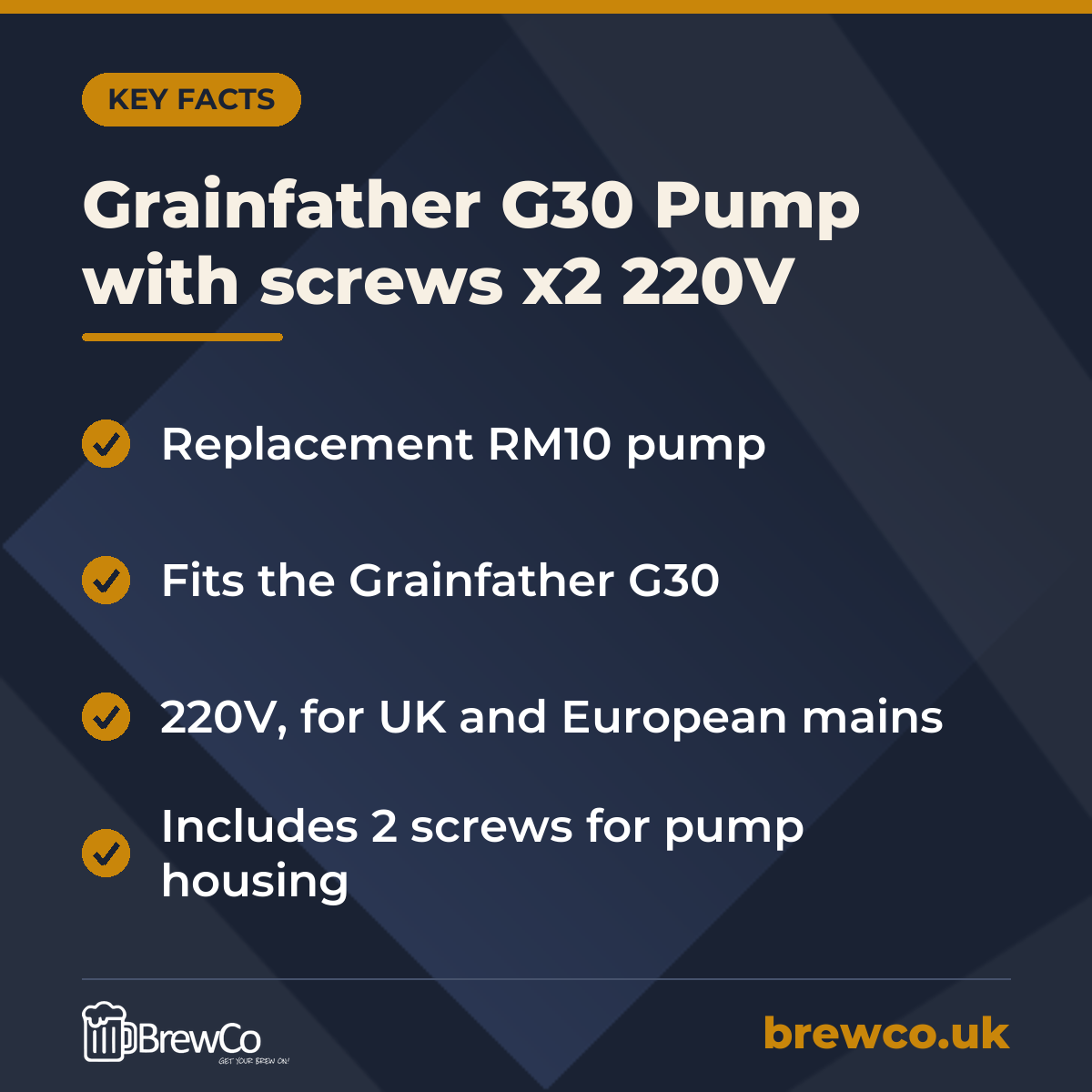 Grainfather G30 Pump with screws x2 220V key facts: replacement RM10 pump, fits the Grainfather G30, 220V, for UK and European mains