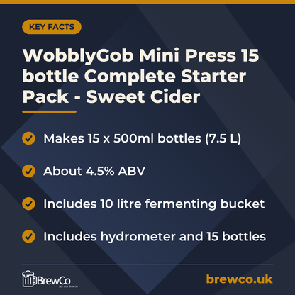 WobblyGob Mini Press 15 bottle Complete Starter Pack - Sweet Cider key facts: makes 15 x 500ml bottles (7.5 L), about 4.5% ABV, includes 10 litre fermenting bucket