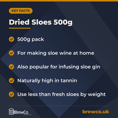 Dried Sloes 500g key facts: 500g pack, for making sloe wine at home, also popular for infusing sloe gin