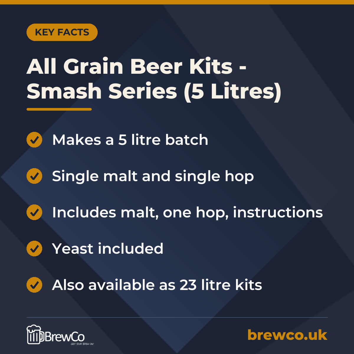 All Grain Beer Kits - Smash Series (5 Litres) key facts: makes a 5 litre batch, single malt and single hop, includes malt, one hop, instructions, yeast included