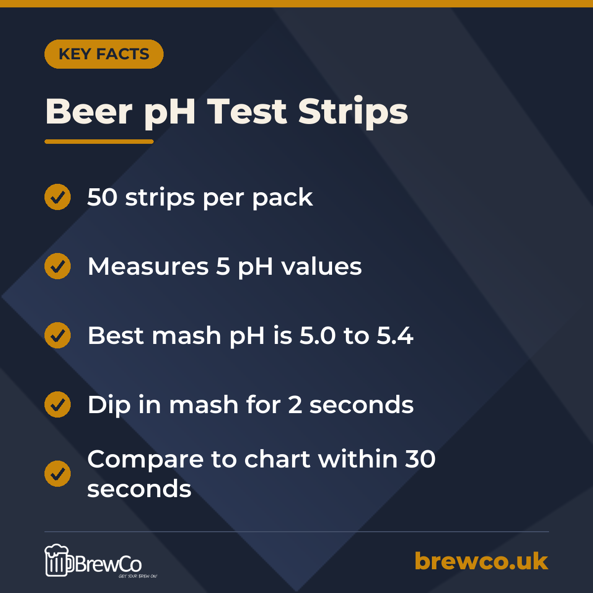 Beer pH Test Strips key facts: 50 strips per pack, measures 5 pH values, best mash pH is 5.0 to 5.4