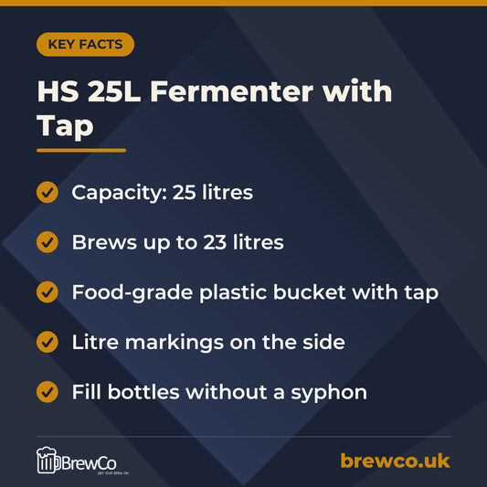 HS 25L Fermenter with Tap key facts: capacity: 25 litres, brews up to 23 litres, food-grade plastic bucket with tap