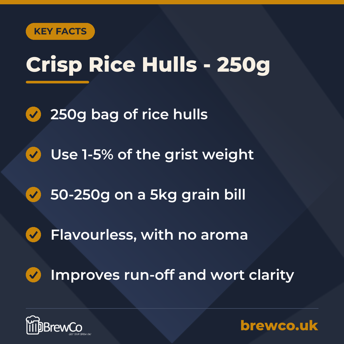 Crisp Rice Hulls - 250g key facts: 250g bag of rice hulls, use 1-5% of the grist weight, 50-250g on a 5kg grain bill