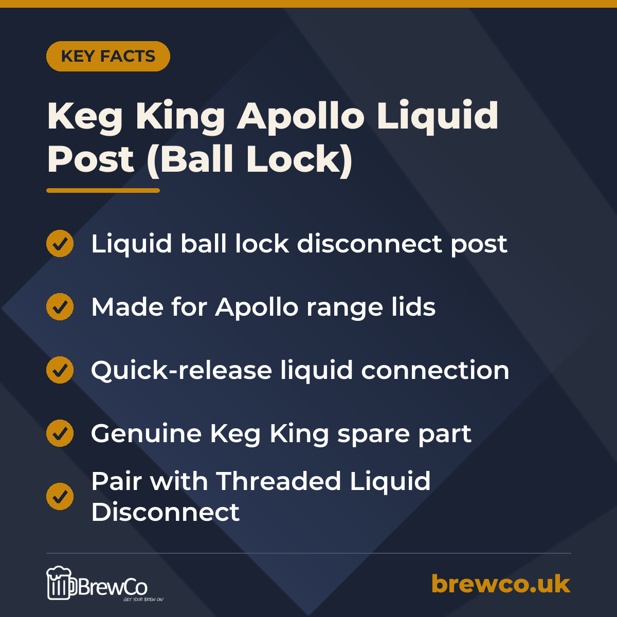 Keg King Apollo Liquid Post (Ball Lock) – key facts