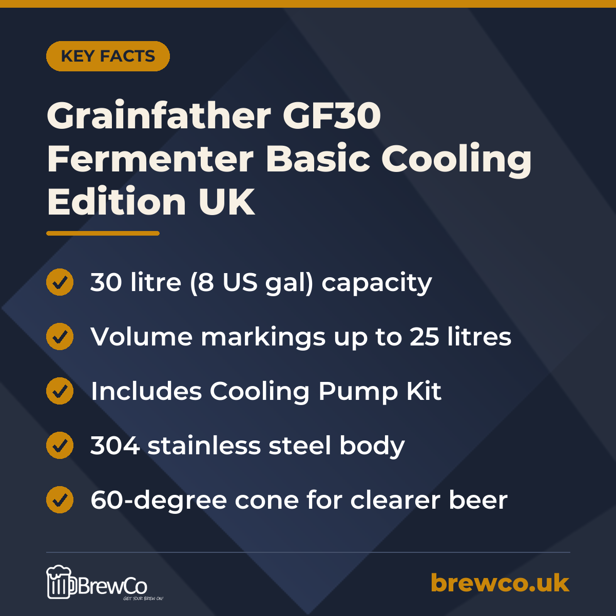 Grainfather GF30 Fermenter Basic Cooling Edition UK key facts: 30 litre (8 US gal) capacity, volume markings up to 25 litres, includes Cooling Pump Kit