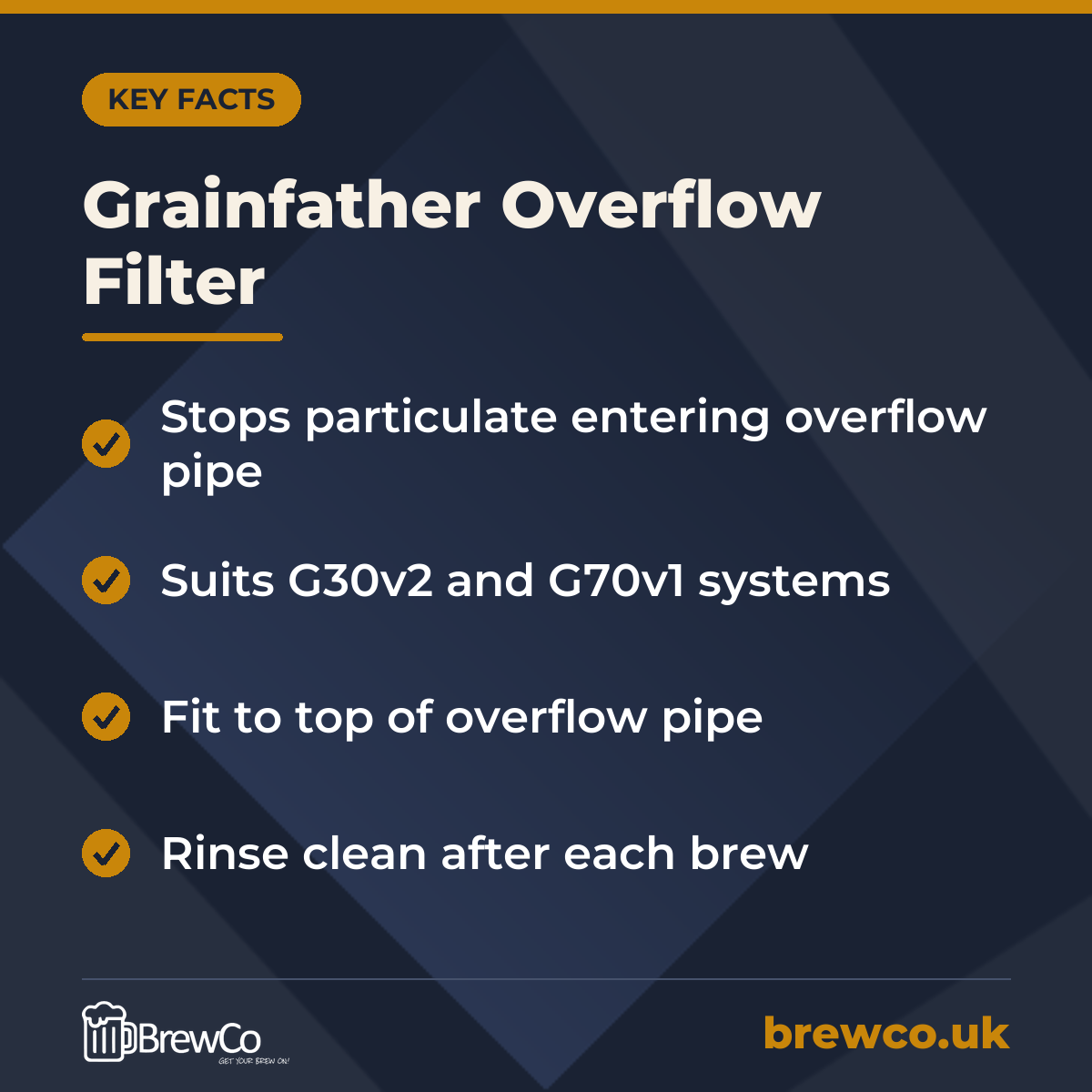 Grainfather Overflow Filter key facts: stops particulate entering overflow pipe, suits G30v2 and G70v1 systems, fit to top of overflow pipe