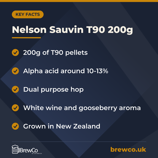 Nelson Sauvin T90 200g key facts: 200g of T90 pellets, alpha acid around 10-13%, dual purpose hop