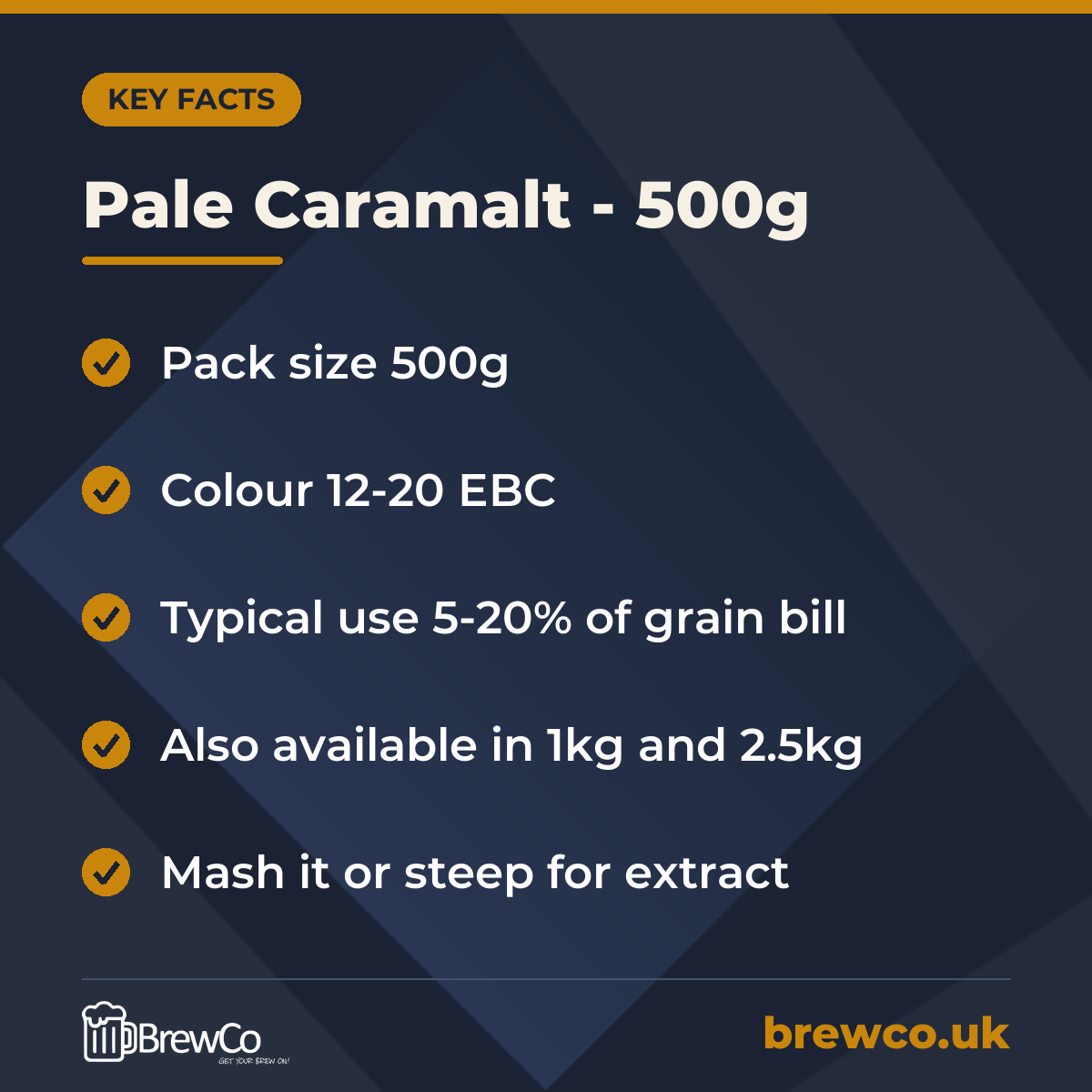 Pale Caramalt - 500g key facts: pack size 500g, colour 12-20 EBC, typical use 5-20% of grain bill